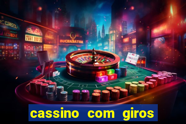 cassino com giros gratis sem deposito